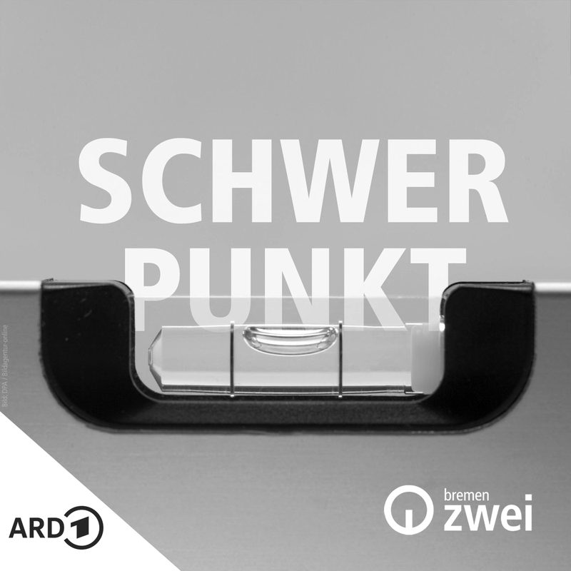 Cover: Eine Wasserwaage, darüber das Wort Schwerpunkt, Logos von ARD und Bremen Zwei.
